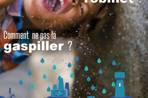 Pourquoi boire l'eau du robinet ? Comment ne pas la gaspiller ? 